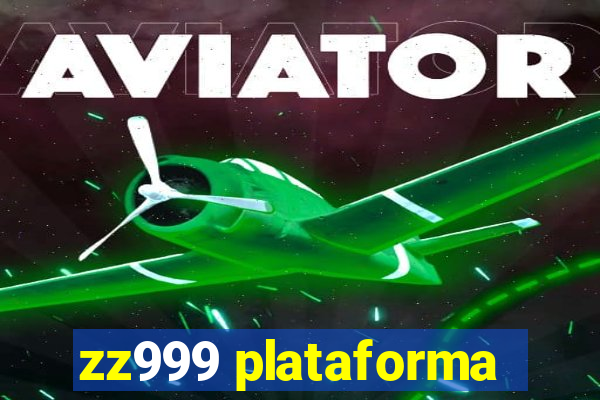 zz999 plataforma